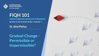 Gradual Change - Permissible or Impermissible? - Fiqh 101