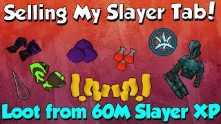 Selling my 200M Slayer Tab! [Runescape 3] Loot from 60M Slayer XP!