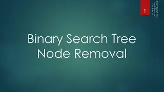 28 Binary Search Tree (BST) - Node Removal