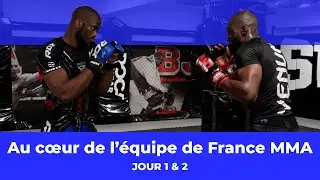Au cœur de l'Equipe de France de MMA #1: Le calme avant la tempête
