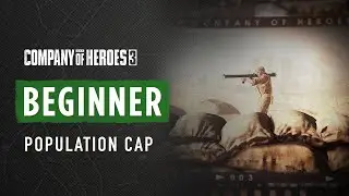 How to Increase Your Population Cap - CoH3 BEGINNER TUTORIAL