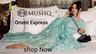 Mushq orient express unstitched luxury lawn 2024 | new summer collection | clothing style|