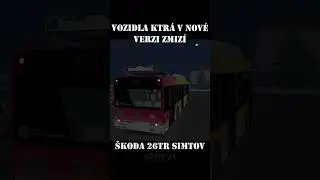 Vozidla kter&aacute; zmizela v nov&eacute; verzi #simtsimulator