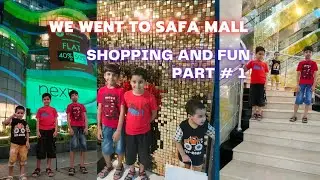 Went to Safa Mall shopping and fun part#1