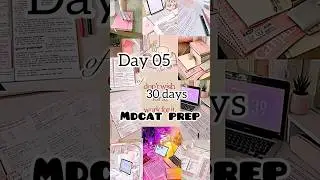 day 05 of 30 days mdcat prep| mdcat prep 2025| study routine #study #30dayschallenge #mbbs