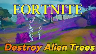Fortnite Season 7 Week 6 Destroy Alien Trees