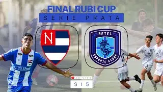 FINAL RUBI CUP SERIE PRATA S15  -  Nacional X Betel
