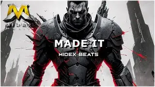 MADE IT – Motivational Rap Beat 2026 | Success • Hustle • Focus | Prod. Midex Beats
