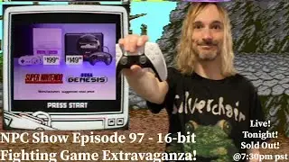 NPC Show Episode 97 - 16-bit Fighting Game EXTRAVAGANZA! CONSOLE WARS!!!