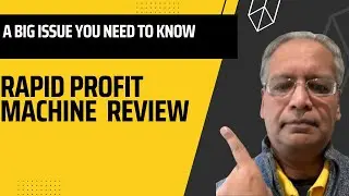 Rapid Profit Machine Review. A big issue you need to know.