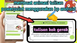 Cara Membuat animasi tulisan di powerpoint hp android