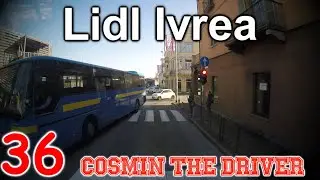 Lidl - Ivrea - Italia - Memories - Cosmin the Driver 036