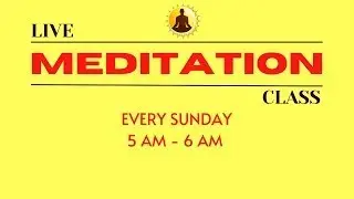 Online Live Meditation Class | Every Sunday | 5 am - 6 am | Learn Meditation by RK Sharma