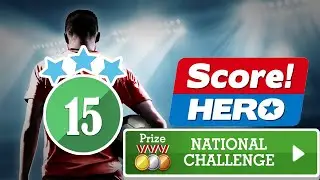 Score! Hero - NATIONAL CHALLENGE - level 15 - 3 Stars