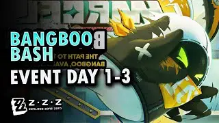 New Bangboo Bash Event Guide Day 1-3 | Zenless Zone Zero