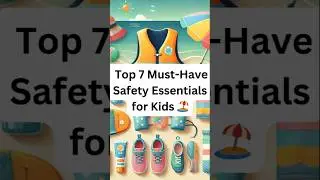 TOP 7 Must-Haves for Pool & Beach Safety! 🏖️