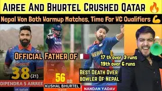 Post Match: Nepal Vs Qatar, Brilliant Airee, Bhurtel & Nandan 🔥