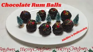 #ChocolateRumBalls|Rum Balls|Christmas Special Choco-Rum Balls|No Bake Rum Balls #MelitasDelicacies