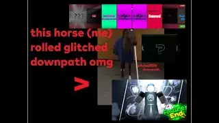 Glitched... Downpath? I Fortune's End