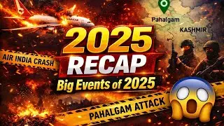 2025 Recap: Air India Crash, Pahalgam Attack & Shocking World Events happened in 2025 😱