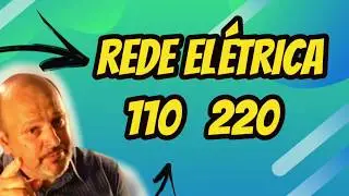 Como mudar a rede el&eacute;trica 110 para 220