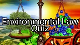 Environmental Law Quiz 🌍: Test Your Knowledge on Key Acts and Protocols!