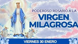 Rosario de Hoy a la Virgen de la Medalla Milagrosa