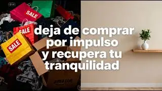 C&oacute;mo dejar de comprar por impulso y recuperar tu paz mental