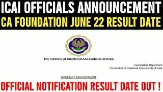 ICAI Official Announcement on CA Foundation June 2022 Result Date | Official Notification Date Out