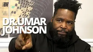 Dr. Umar Johnson Breaks Downs Why 'Molestation' Is The Elephant In The Room In The Black Community