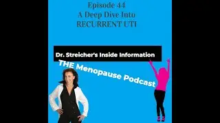 A Deep Dive into RECURRENT UTI!