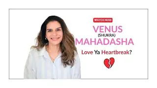 Venus Mahadasha : Harmony Or Greed?  Vedic Astrology | Horoscope Forecast | Tarot by Anisha