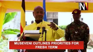Museveni outlines priorities for fresh term