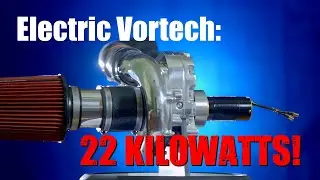 Electric Vortech: 22 Kilowatts - Close to installation!
