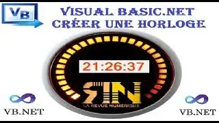 comment cr&eacute;er une horloge num&eacute;rique en visual basic .net