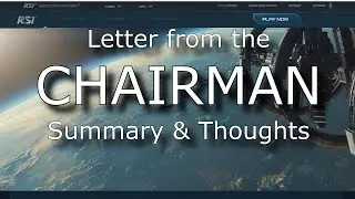 Star Citizen: Letter from the Chairman Analysis and Discussion