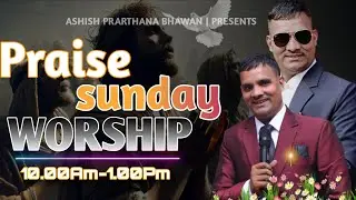 Ashish Prarthana Bhawan Sunday ✝️ worship