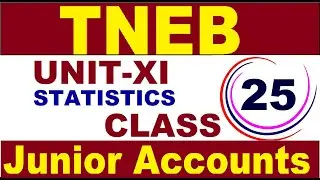 Class - 25 l  TNEB - Junior Assistant A/C (கணக்காளர்) | statistics Concepts & Important Questions