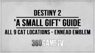 Destiny 2 A Small Gift Guide - All 9 Cat Locations - How to get Ennead Emblem - Secret Triumph