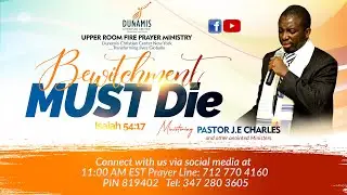 Bewitchment MUST Die: Saturday Night Vigil with Pastor J.E Charles| Galatians 3:1-3