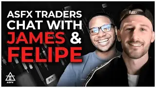 Two Of The Best Traders In ASFX | James & Felipe