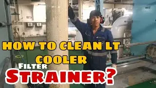 HOW TO CLEAN LT COOLER STRAINER?