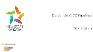 Sipi Krishna - Databricks CICD Pipelines