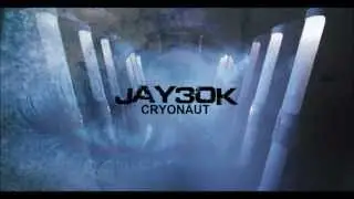Jay30k - Cryonaut [LYRIC VIDEO]