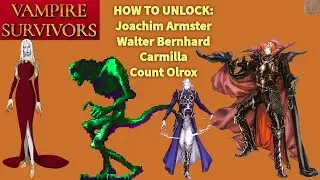 Joachim, Walter, Carmilla and Olrox Unlocks Guide - Vampire Survivors