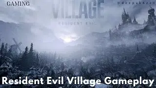 Resident Evil Village Part 1