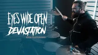 Eyes Wide Open - Devastation (Official Drum Playthrough)