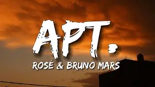 ROS&Eacute; & Bruno Mars - APT. (Lyrics)