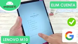 Eliminar Cuenta de Google Tablet Lenovo M10 | TB-X306X