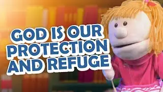God is our protection and refuge | Devotional | kids moral lesson | Christian children's story